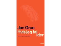 Om Jag Faller | Jan Grue | Språk: Danska