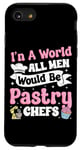 iPhone SE (2020) / 7 / 8 Bake Baking Pastry Chef In A Perfect World All Men Would Be Case