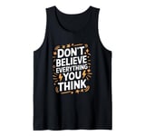 Don’t Believe Everything You Think, School Psychologist Tank Top