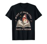 Wings of Knowledge Pages of Freedom for Book Reader Lovers T-Shirt