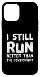 Coque pour iPhone 12 mini Texte drôle sur le handicap « I Still Run Better Than the Government »