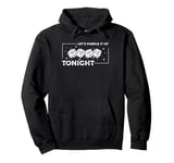 Lets Farkle It Up Tonight Dice Game Farkle Pullover Hoodie