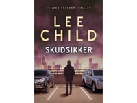 Skudsikker | Lee Child | Språk: Danska