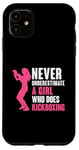 iPhone 11 Never Underestimate A Girl Who Does Kickboxing Kickboxer Case