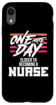 iPhone XR Nursing Student One More Day Closer Becoming a Nurse Case