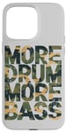 Coque pour iPhone 15 Pro Max Plus de batterie Plus de basse DNB Green Camo Drum And Bass Rave Music