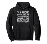 proud brother in law of a freaking awesome sister in law Pullover Hoodie