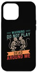 Coque pour iPhone 12 Pro Max Ne jouez pas à Dead Around Me