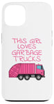 iPhone 13 This Girl Loves Garbage Trucks, Female Truck Driver Case