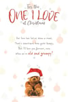 Christmas Card For The One I Love At Christmas Teddy Bear