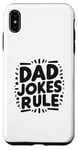 iPhone XS Max Dad Jokes Rule Funny Family Humor for All Dads Case