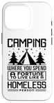 Coque pour iPhone 16 Pro Le camping dépense une fortune pour vivre comme un camping-car sans abri