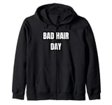 Bad Hair Day Zip Hoodie