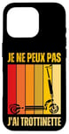 Coque pour iPhone 16 Pro Je Peux Pas J'ai Trottinette Électrique Trot Elec Freestyle