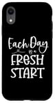 Coque pour iPhone XR Inspirational Every Day Fresh Start Motivational Optimiste