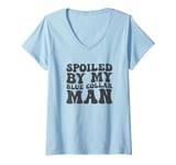 Womens Groovy Spoiled By My Blue Collar Man Funny Blue Collar wife V-Neck T-Shirt