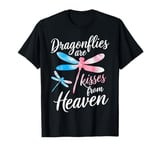 Dragonfly Dragonflies Are Kisses From Heaven T-Shirt