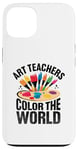 Coque pour iPhone 13 Professeurs d'art Color The World Enseignement Enseigner Professeur d'art