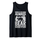 Bear Hunting Funny Wildlife Animals Hunt Tank Top