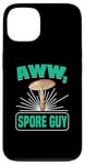 Coque pour iPhone 13 Aww, Spore Guy Jeu de mots Humour Champignon