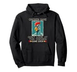 Chicken Game Don't Look At This Chicken Pullover Hoodie