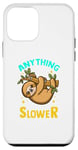 Coque pour iPhone 12 mini Anything You Can Do I Can Do Slower Lazy Sloth