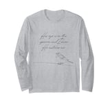 His Eye is on the Sparrow Long Sleeve T-Shirt