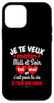 Coque pour iPhone 12 mini Je Te Veux Matin Midi Et Soir Je T'aime Amour Humoristique