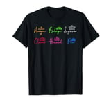 Six Ex Wives of Henry VIII - Signatures & Crowns T-Shirt