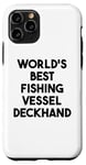 iPhone 11 Pro World's Best Fishing Vessel Deckhand Case