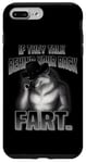 iPhone 7 Plus/8 Plus If They Talk Behind Your Back Fart Funny Oddly Specific Meme Case