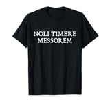 Noli Timere Messorem - Don't Fear the Reaper T-Shirt