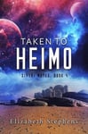 Taken to Heimo: An Alien Monster Romance