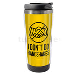 I Don't Do Handshakes Virus Gift Thermal Coffee Travel Flask Photo Photo Mug