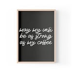 Tongue in Peach Citation humoristique imprimée | Impressions pour la maison | May My Wifi Be As Strong As My Coffee | Décoration murale de bureau | A4 A3 A5 * Cadre non inclus * – PBH130