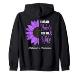 I Wear Purple For My Wife Alzheimer's Awareness Sunflower Zip Hoodie