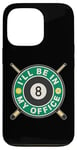 Coque pour iPhone 13 Pro Je serai dans mon bureau Joueur de billard Pool 8 Ball