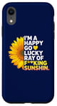 iPhone XR I'm A Happy Go Lucky Ray Of Fucking Sunshine Shirt Sunflower Case