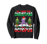 All I Want For Christmas Octopus Santa Hat Snow Xmas Tree Sweatshirt