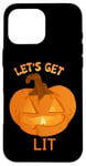 Coque pour iPhone 16 Pro Max Let's Get Lit Amusant Citrouille Lumière Automne Halloween Costume Fun