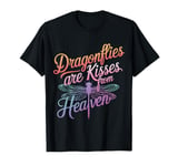 Dragonfly Dragonflies Are Kisses From Heaven T-Shirt