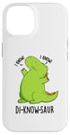 Coque pour iPhone 14 Jeu de mots drôle de dinosaure Di-know-saur