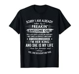 Sorry I Am Already Taken Gift From Girlfriend To Boyfriend T-Shirt