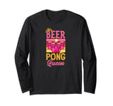 Beer Pong Queen Beer Pong Girl Long Sleeve T-Shirt