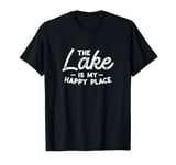 The Lake Is My Happy Place, Lake Life, Boat Lake Gift,River T-Shirt