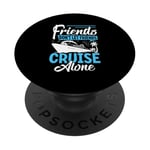 Friends Don't Let Friends Cruise Alone PopSockets Adhesive PopGrip