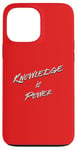 iPhone 13 Pro Max Knowledge is Power Typografic Case