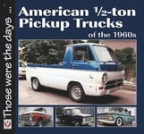 American 1/2-Ton Pickup Trucks of the 1960s