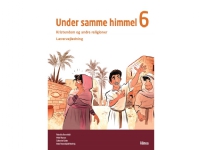 Under samma himmel 6, lärarhandledning | Anne Rosenskjold Nordvig, Catharine Linke, Mette Hansen, Rebekka Bærnholdt | Språk: Danska