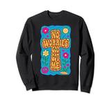 No Worries God-Got Me Hippie Funny Christian Religion Jesus Sweatshirt